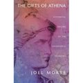 The Gifts of Athena: Historical Origins of the Knowledge Economy