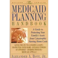 The Medicaid Planning Handbook: A Guide to Protecting Your Family's Assets from Catastrophic Nursing Home Costs