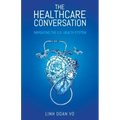 The Healthcare Conversation: Navigating the U.S. Health System