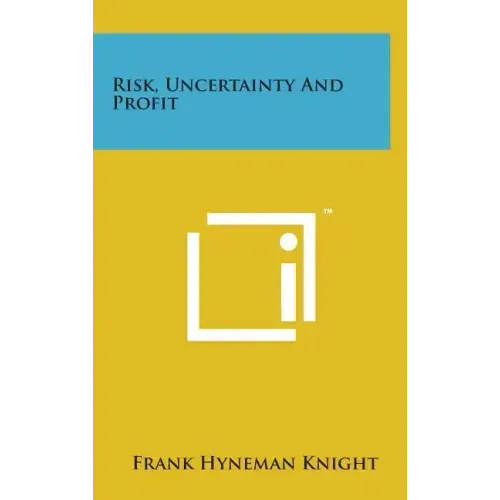 Risk, Uncertainty and Profit