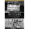 Settlers: The Mythology of the White Proletariat from Mayflower to Modern