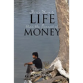 There's More to Life than the Pursuit of Money