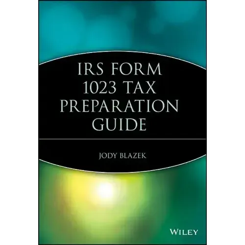 IRS Form 1023 Tax Preparation Guide
