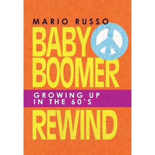 Baby Boomer Rewind: Growing up in the 60'S
