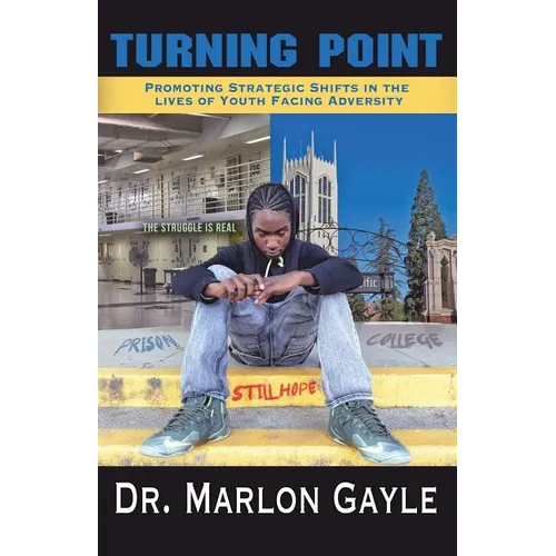 Turning Point: Promoting Strategic Shifts in the Lives of Youth Facing Adversity