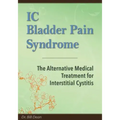 IC Bladder Pain Syndrome: The Alternative Medical Treatment for Interstitial Cystitis