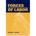 Forces of Labor: Workers' Movements and Globalization Since 1870
