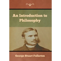 An Introduction to Philosophy