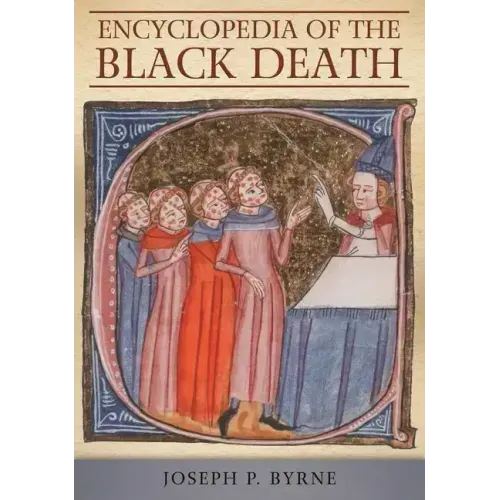 Encyclopedia of the Black Death