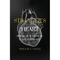 A Stranger's Heart: Poems by a Critical Care Physician