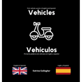 Vehicles / Vehículos: First vehicles in English and Spanish