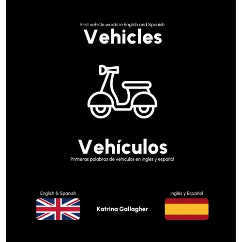 Vehicles / Vehículos: First vehicles in English and Spanish