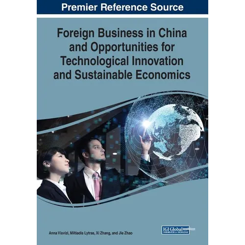 Foreign Business in China and Opportunities for Technological Innovation and Sustainable Economics