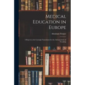 Medical Education in Europe: A Report to the Carnegie Foundation for the Advancement of Teaching