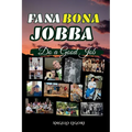 Fa Na Bona Jobba: Do A Good Job