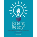 Patent Ready(R): Introductory Book for Executives, Managers, Engineers & Others
