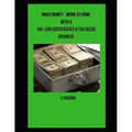 Make Money - Work at Home with a Tax Lien Certificates & Tax Deeds Business