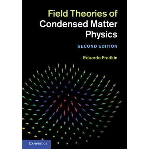 Field Theories of Condensed Matter Physics