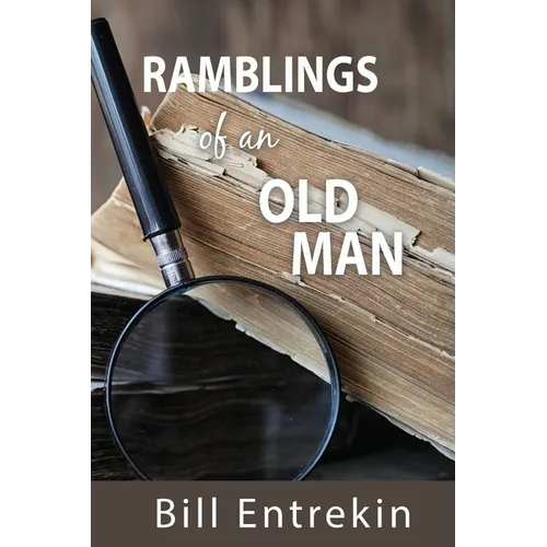 Ramblings of an Old Man: Lessons from Life