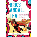 BRICS and All That: Are Russia and China Trying to Destroy the Almighty Dollar?
