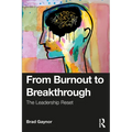 From Burnout to Breakthrough: The Leadership Reset