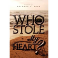Who Stole My Heart?