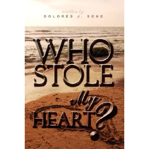 Who Stole My Heart?