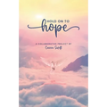 Hold on to Hope