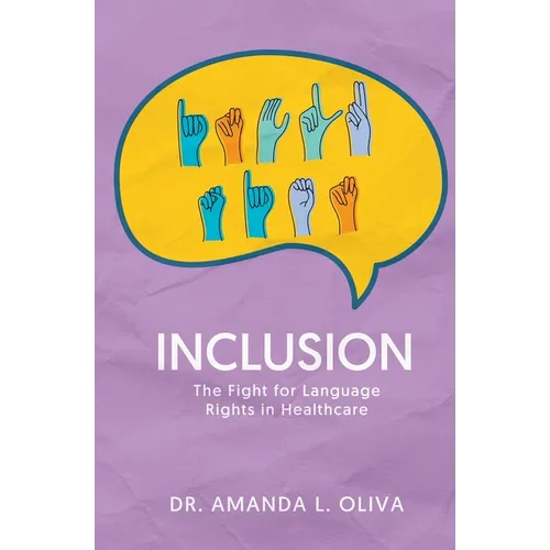 Inclusion: The Fight for Language Rights in Healthcare