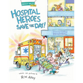 Hospital Heroes Save the Day!