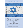 Zionism Vs. the West: How Talmudic Ideology Is Undermining Western Culture