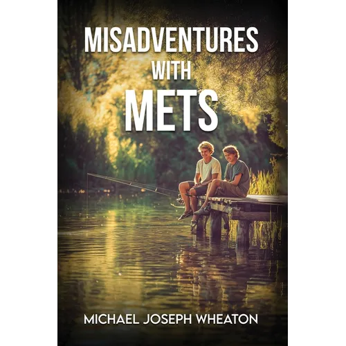 Misadventures with Mets