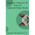 Squeekie Celebrates 20 Years of the Cupboard Maker Books