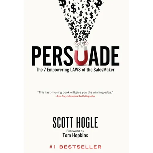 Persuade: The 7 Empowering Laws of the Salesmaker