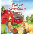 Fun on Grandma's Farm