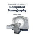 Selected Applications of Computed Tomography