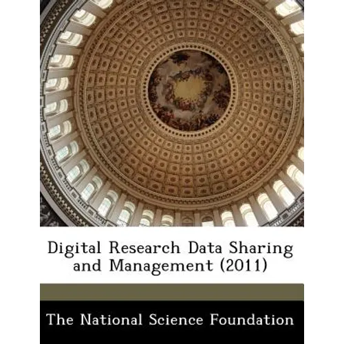 Digital Research Data Sharing and Management (2011)
