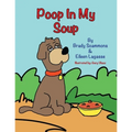 Poop in My Soup