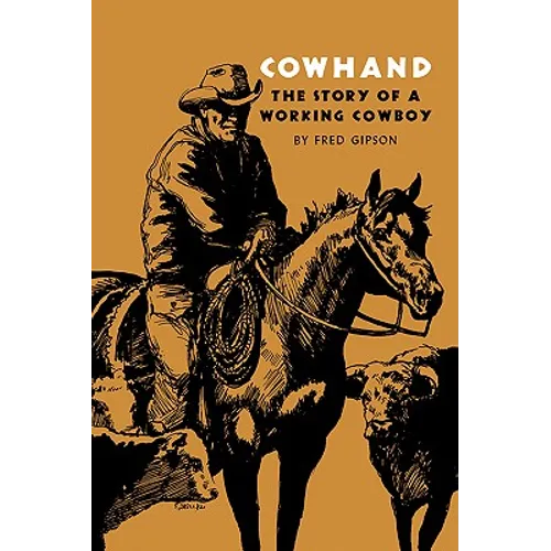 Cowhand: The Story of a Working Cowboy