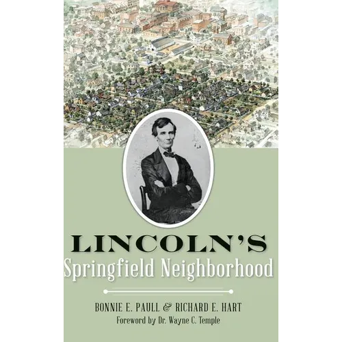 Lincoln's Springfield Neighborhood