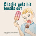 Charlie Gets His Tonsils Out