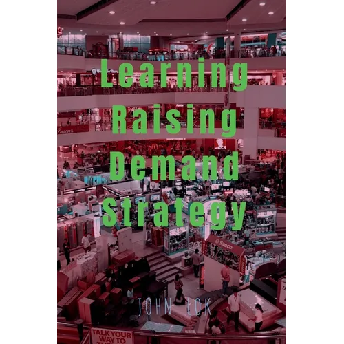 Learning Raising Demand Strategy