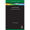 Playlisting: Collecting Music, Remediated