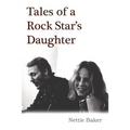 Tales of a Rock Star's Daughter