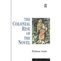 The Colonial Rise of the Novel