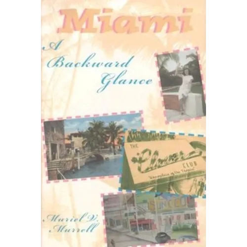 Miami: A Backward Glance