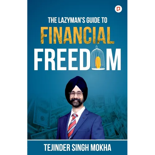 The Lazy Man's Guide to Financial Freedom