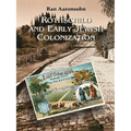 Rothschild and Early Jewish Colonization in Palestine