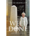 Well Done: a faithful worker with a missionary heart