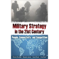 Military Strategy in the 21st Century: People, Connectivity, and Competition